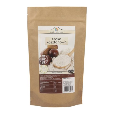 PIĘĆ PRZEMIAN Mąka kasztanowa bezglutenowa 500g PIĘĆ PRZEMIAN Mąka kasztanowa bezglutenowa 500g